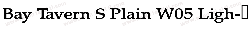 Bay Tavern S Plain W05 Ligh字体转换